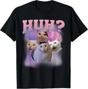 Funny Meme Huh Cat Shirt Cat Lovers Humor T-Shirt